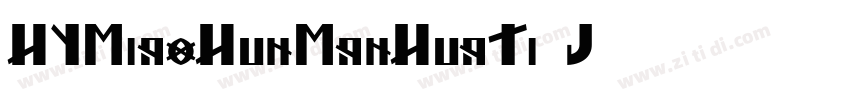 HYMiaoHunManHuaTi J字体转换